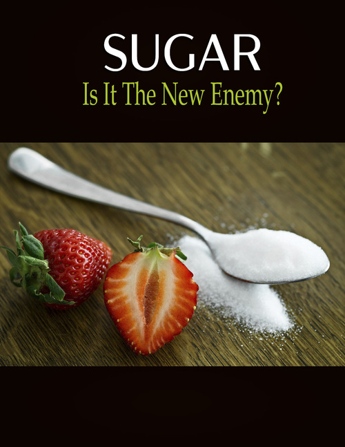 Product picture Sugar - Is it the New Enemy?