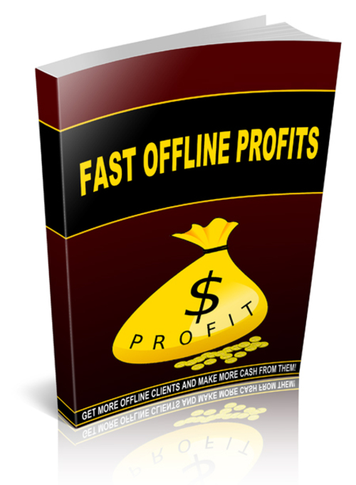 Product picture Fast Offline Profits