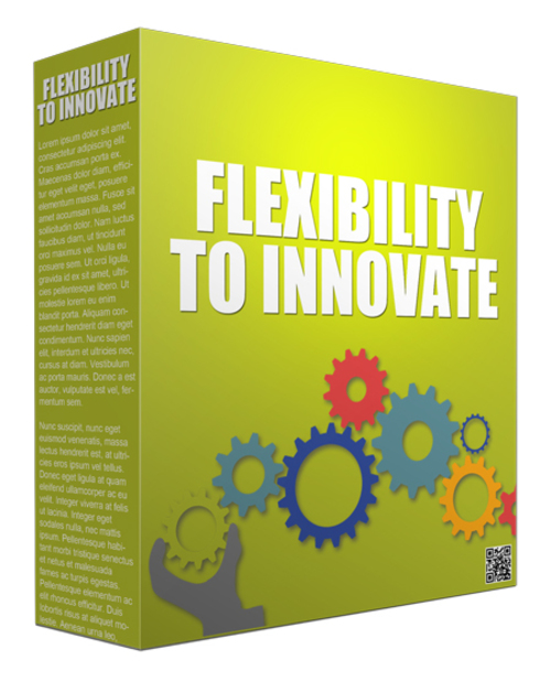 Product picture Flexibility to Innovate